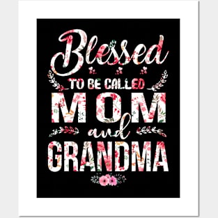 Blessed To Be Called Mom And Grandma Floral Posters and Art